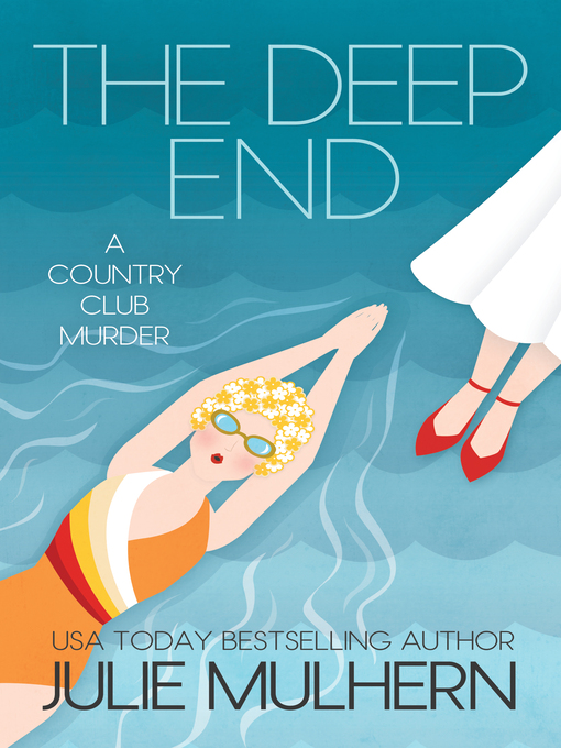 Title details for The Deep End by Julie Mulhern - Available